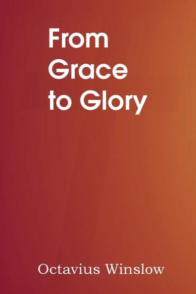 From Grace To Glory