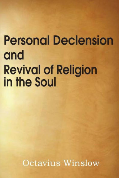 Personal Declension And Revival Of Religion In The Soul