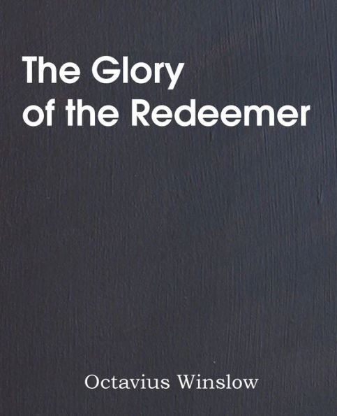 The Glory Of The Redeemer