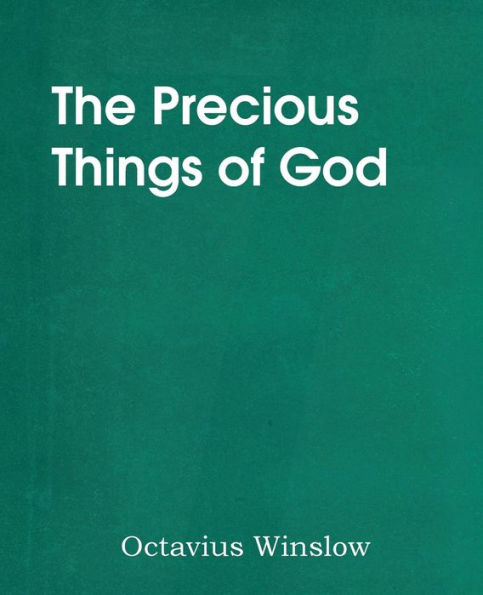 The Precious Things Of God