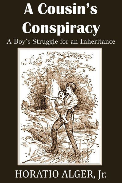 A Cousin's Conspiracy, A Boy's Struggle For An Inheritance