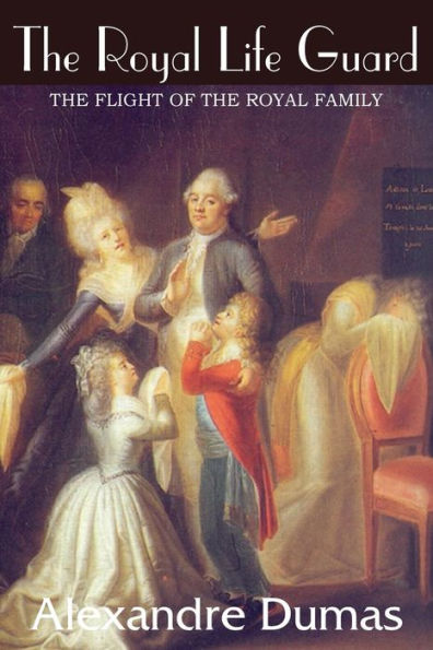 The Royal Life Guard, The Flight Of The Royal Family