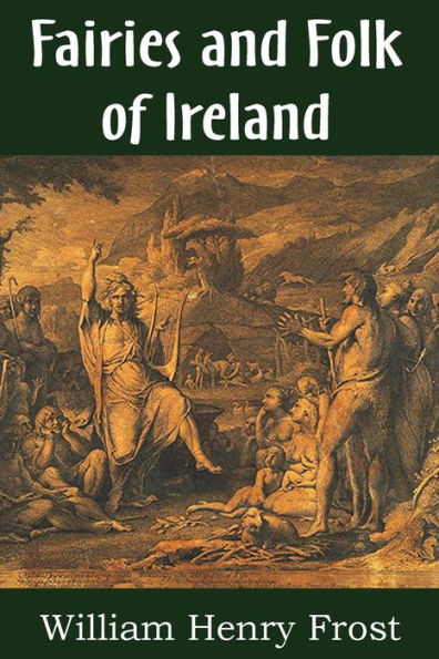 Fairies And Folk Of Ireland