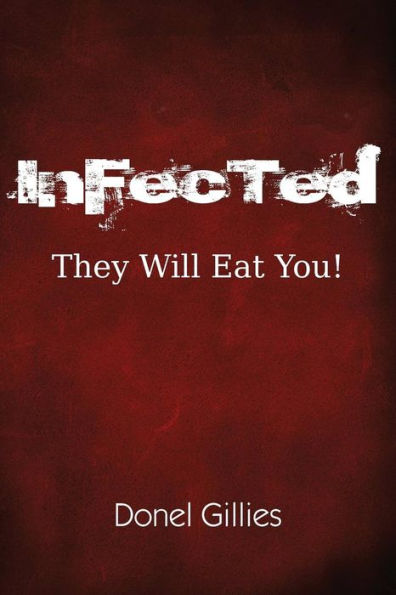 Infected: They Will Eat You!
