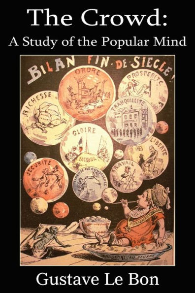 The Crowd: A Study Of The Popular Mind