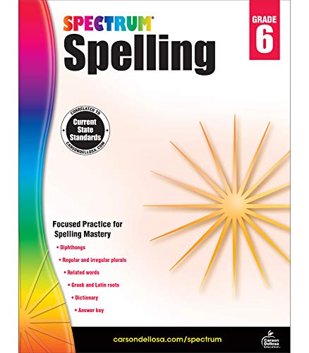 Spectrum 6Th Grade Spelling Workbook?????state Standards For Focused Spelling Practice With Dictionary And Answer Key For Homeschool Or Classroom (184 Pgs)