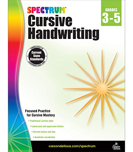 Spectrum Cursive Handwriting Workbook???Grades 3-5 Letters And Cross-Curricular Words Cursive Handwriting Practice, Classroom Or Homeschool Curriculum (96 Pgs)