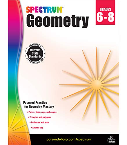 Spectrum Geometry Workbook Grades 6-8?????÷Middle School State Standards Math For 6Th, 7Th, 8Th Grade With Examples, Tests, Answer Key For Homeschool Or Classroom (128 Pgs)