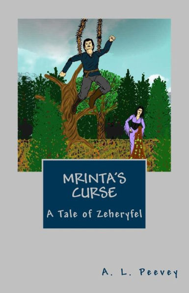 Mrinta's Curse: A Tale Of Zeheryfel (Tales Of Zeheryfel)