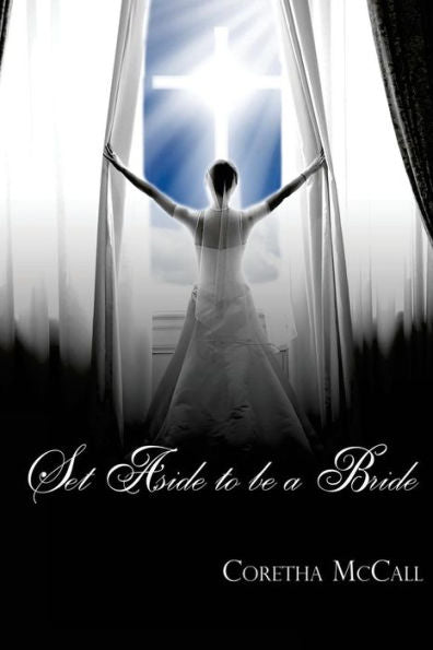 Set Aside To Be A Bride