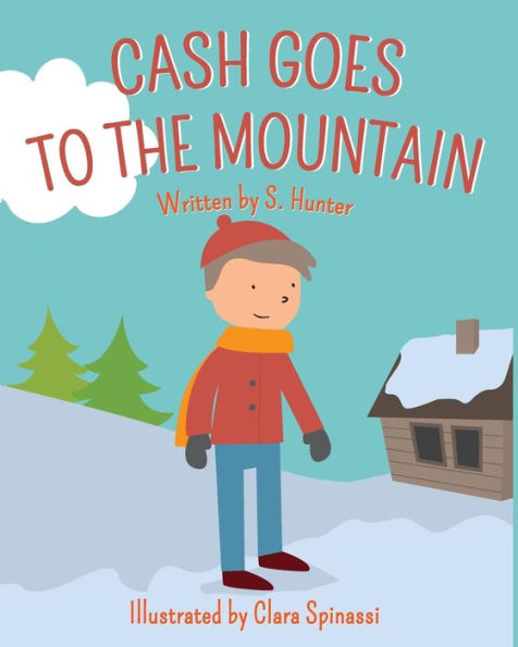 Cash Goes To The Mountain (Family Adventures)