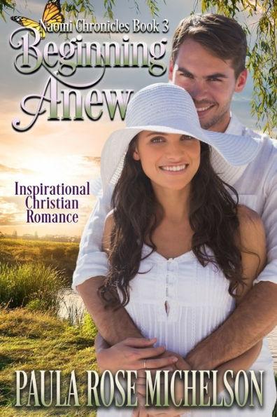 Beginning Anew: The Naomi Chronicles: Book Three