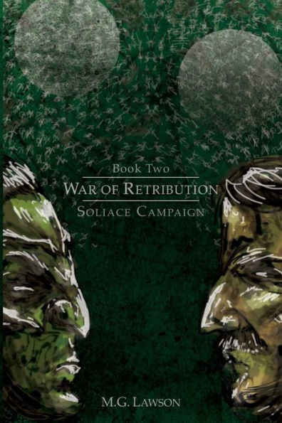 War Of Retribution: Soliace Campaign