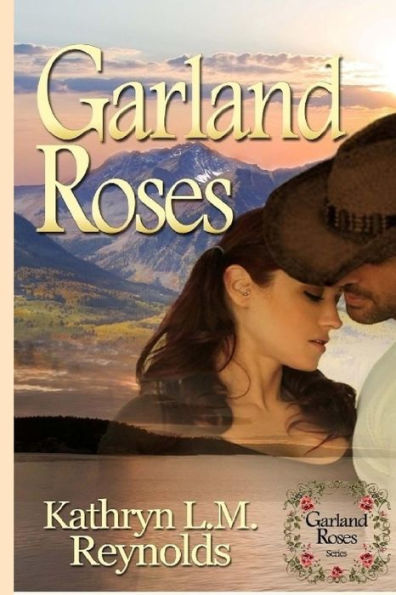 Garland Roses (Garland Roses Series)