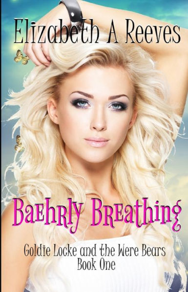 Baehrly Breathing (Goldie Locke And The Were Bears)