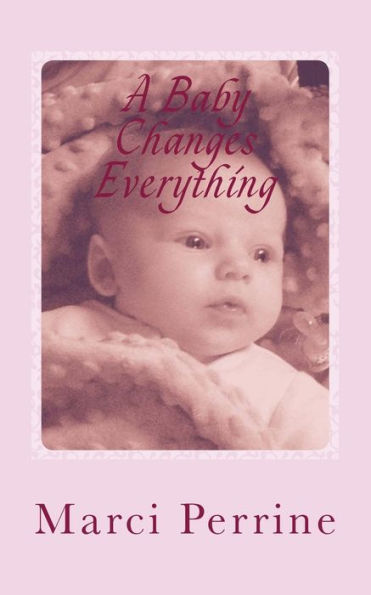 A Baby Changes Everything (Miss Lane's Home For Young Ladies)