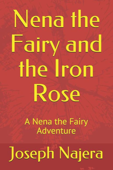 Nena The Fairy And The Iron Rose