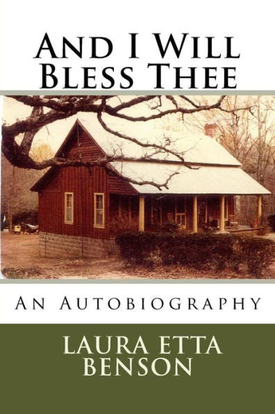 And I Will Bless Thee: An Autobiography