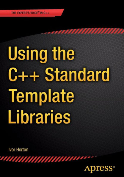 Using The C++ Standard Template Libraries