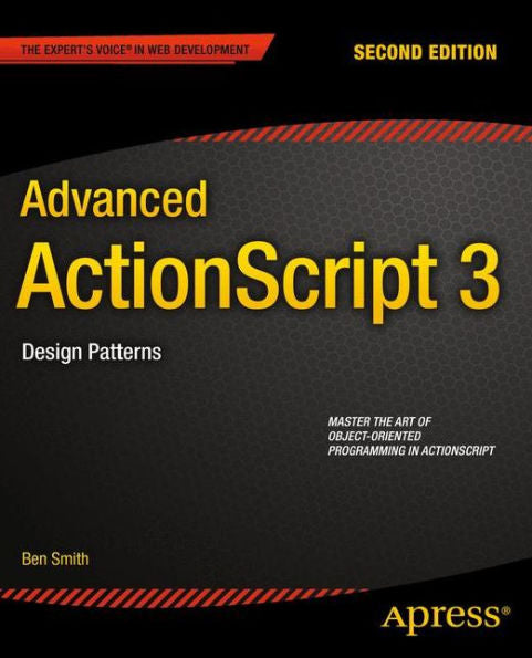 Advanced Actionscript 3: Design Patterns