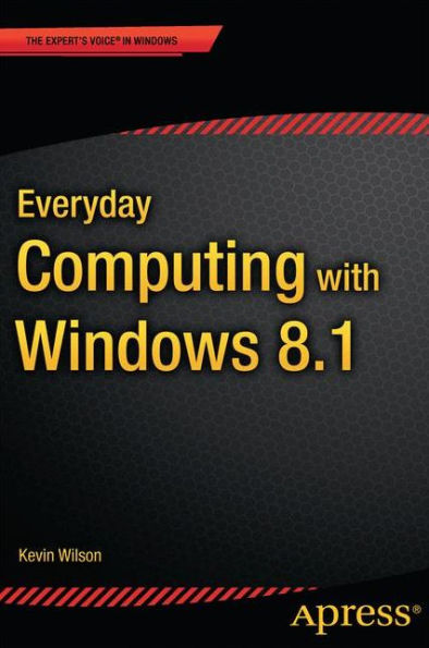Everyday Computing With Windows 8.1