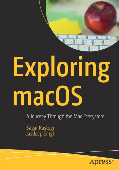 Exploring Macos: A Journey Through The Mac Ecosystem