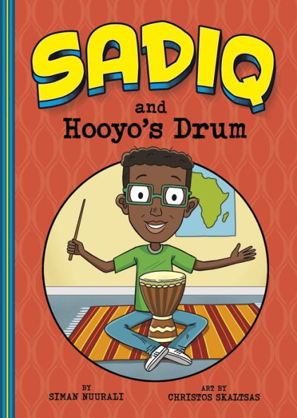 Sadiq And Hooyo's Drum - 9781484674123