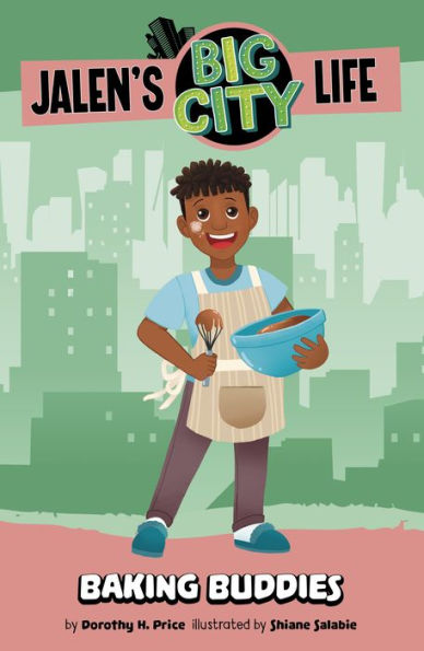 Baking Buddies (Jalen's Big City Life) - 9781484680940