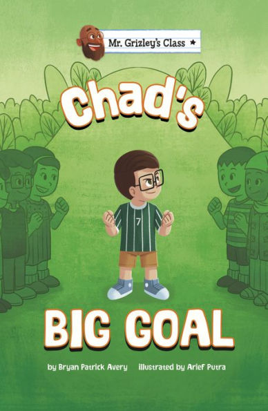 Chad's Big Goal (Mr. Grizley's Class)