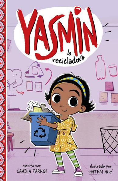 Yasm?n La Recicladora (Yasmin en Espa?ol) (Spanish Edition) (Yasmin en espa?ol/ Yasmine)