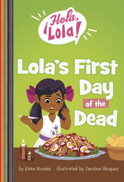 Lola's First Day Of The Dead (?Hola, Lola!)