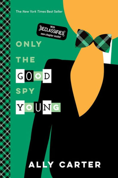 Only The Good Spy Young (Gallagher Girls, 4)
