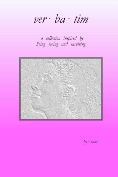Verbatim: Living, Loving, Surviving