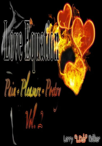 Love Equation: Pain+Pleasure=Poetry (All About The Love)