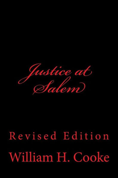 Justice At Salem: Revised Edition