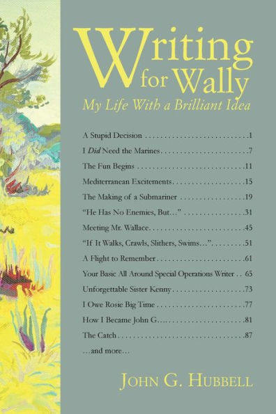 Writing For Wally: My Life With A Brilliant Idea