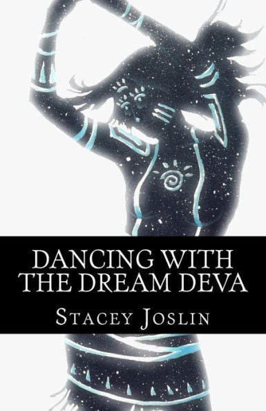 Dancing With The Dream Deva