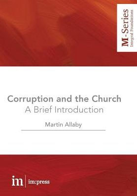 Corruption And The Church: A Brief Introduction (M-Series)