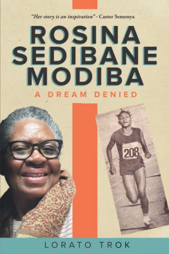 Rosina Sedibane Modiba: A Dream Denied