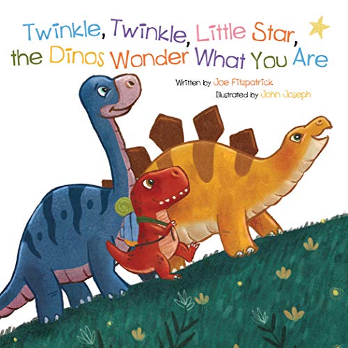 Twinkle, Twinkle, Little Star, The Dinosaurs Wonder What You Are (Dino Rhymes)