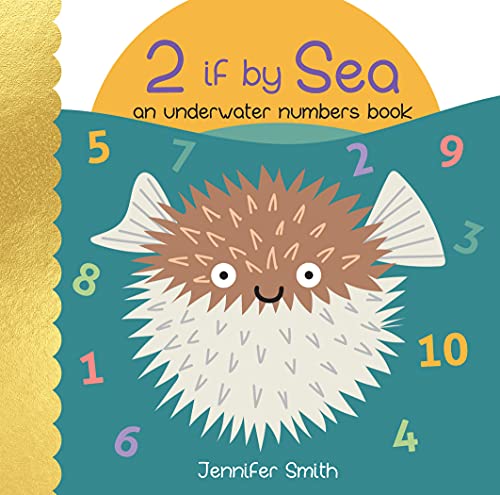 2 If By Sea: An Underwater Numbers Book