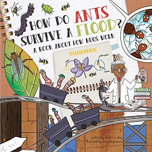 How Do Ants Survive A Flood?: A Book About Bugs