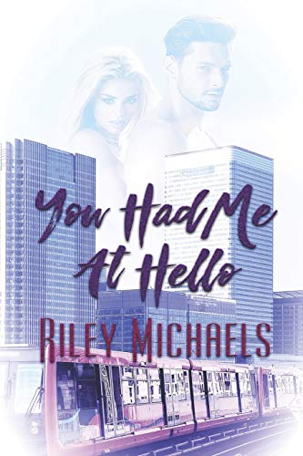You Had Me At Hello