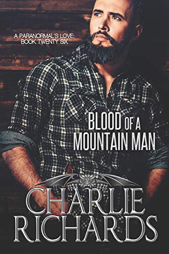 Blood Of A Mountain Man (A Paranormal's Love)