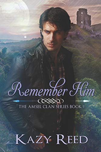 Remember Him (The Amsel Clan)