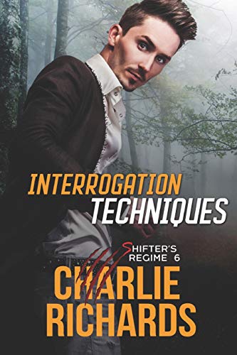 Interrogation Techniques (Shifter's Regime)