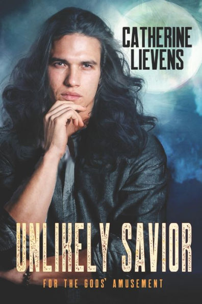 Unlikely Savior (For The Gods’ Amusement)