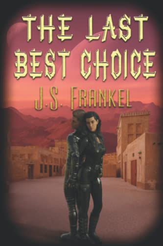 The Last Best Choice