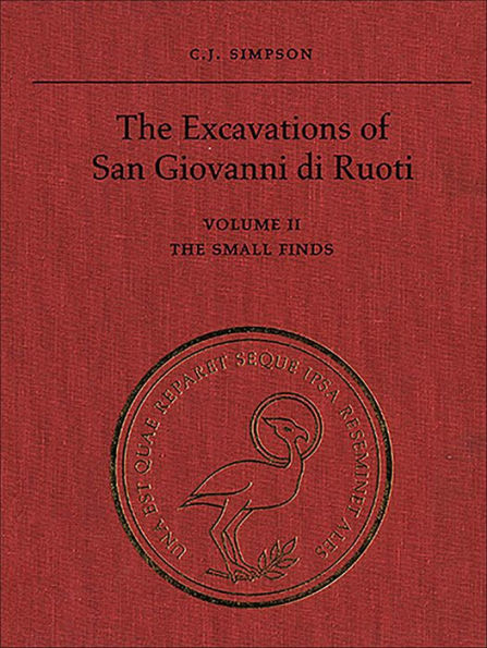 The Excavations Of San Giovanni Di Ruoti: Volume Ii: The Small Finds (Phoenix Supplementary Volumes)
