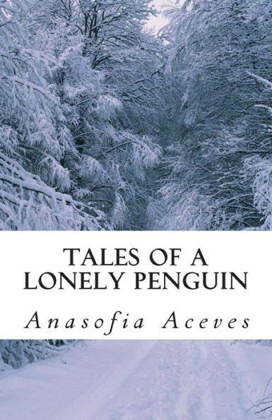 Tales Of A Lonely Penguin
